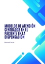 MODELOS DE ATENCIÓN CENTRADOS EN EL PACIENTE EN LA DISPENSACIÓN
