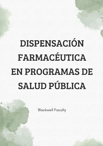DISPENSACIÓN FARMACÉUTICA EN PROGRAMAS DE SALUD PÚBLICA