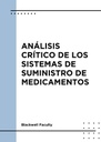 ANÁLISIS CRÍTICO DE LOS SISTEMAS DE SUMINISTRO DE MEDICAMENTOS