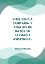 INTELIGENCIA SANITARIA Y ANÁLISIS DE DATOS EN FARMACIA ASISTENCIAL