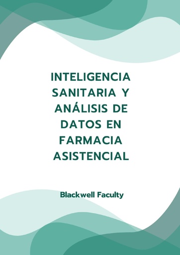 INTELIGENCIA SANITARIA Y ANÁLISIS DE DATOS EN FARMACIA ASISTENCIAL