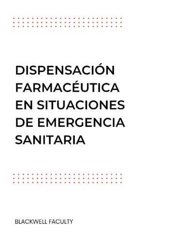 DISPENSACIÓN FARMACÉUTICA EN SITUACIONES DE EMERGENCIA SANITARIA