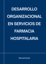 DESARROLLO ORGANIZACIONAL EN SERVICIOS DE FARMACIA HOSPITALARIA