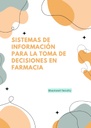 SISTEMAS DE INFORMACIÓN PARA LA TOMA DE DECISIONES EN FARMACIA