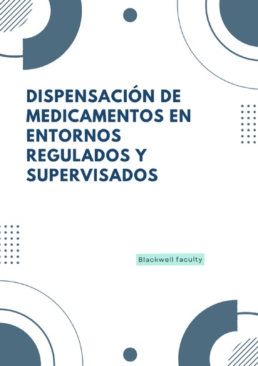 DISPENSACIÓN DE MEDICAMENTOS EN ENTORNOS REGULADOS Y SUPERVISADOS