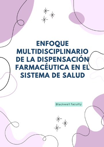 ENFOQUE MULTIDISCIPLINARIO DE LA DISPENSACIÓN FARMACÉUTICA EN EL SISTEMA DE SALUD