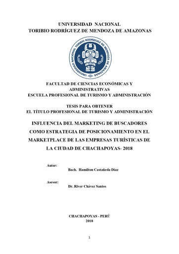 Influencia del marketing de buscadores como estrategia de posicionamiento en el marketplace de las empresas turísticas de la ciudad de Chachapoyas- 2018