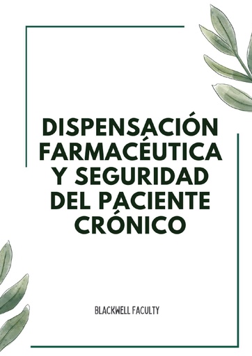 DISPENSACIÓN FARMACÉUTICA Y SEGURIDAD DEL PACIENTE CRÓNICO