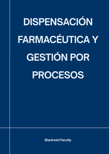 DISPENSACIÓN FARMACÉUTICA Y GESTIÓN POR PROCESOS