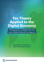 Tax Theory Applied to the Digital Economy