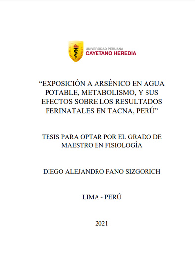 Exposición a arsénico en agua potable, metabolismo, y sus efectos sobre los resultados perinatales en Tacna, Perú