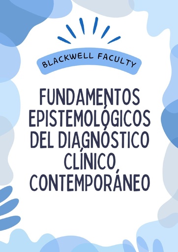 FUNDAMENTOS EPISTEMOLÓGICOS DEL DIAGNÓSTICO CLÍNICO CONTEMPORÁNEO