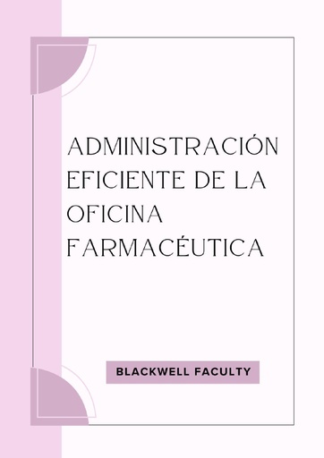 ADMINISTRACIÓN EFICIENTE DE LA OFICINA FARMACÉUTICA