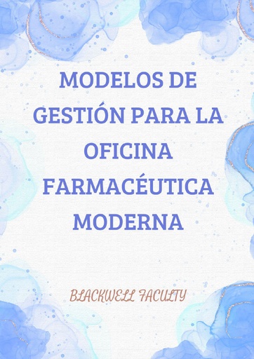 MODELOS DE GESTIÓN PARA LA OFICINA FARMACÉUTICA MODERNA