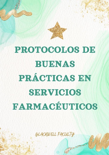 PROTOCOLOS DE BUENAS PRÁCTICAS EN SERVICIOS FARMACÉUTICOS