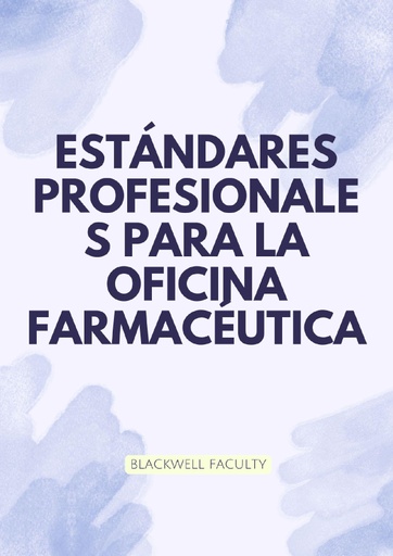 ESTÁNDARES PROFESIONALES PARA LA OFICINA FARMACÉUTICA