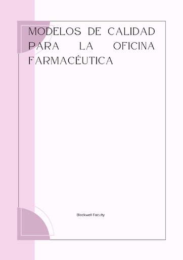 MODELOS DE CALIDAD PARA LA OFICINA FARMACÉUTICA
