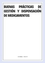 BUENAS PRÁCTICAS DE GESTIÓN Y DISPENSACIÓN DE MEDICAMENTOS