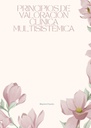 PRINCIPIOS DE VALORACIÓN CLÍNICA MULTISISTÉMICA