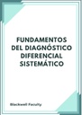 FUNDAMENTOS DEL DIAGNÓSTICO DIFERENCIAL SISTEMÁTICO