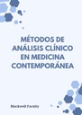MÉTODOS DE ANÁLISIS CLÍNICO EN MEDICINA CONTEMPORÁNEA