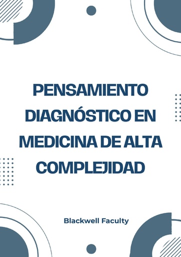 PENSAMIENTO DIAGNÓSTICO EN MEDICINA DE ALTA COMPLEJIDAD