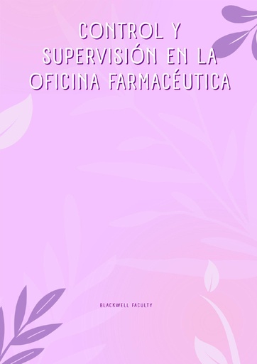 CONTROL Y SUPERVISIÓN EN LA OFICINA FARMACÉUTICA