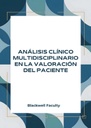 ANÁLISIS CLÍNICO MULTIDISCIPLINARIO EN LA VALORACIÓN DEL PACIENTE