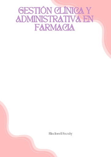 GESTIÓN CLÍNICA Y ADMINISTRATIVA EN FARMACIA