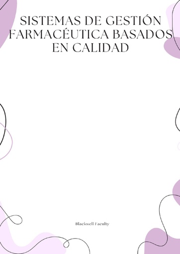 SISTEMAS DE GESTIÓN FARMACÉUTICA BASADOS EN CALIDAD