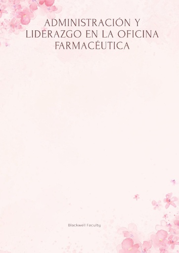 ADMINISTRACIÓN Y LIDERAZGO EN LA OFICINA FARMACÉUTICA
