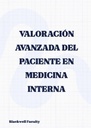 VALORACIÓN AVANZADA DEL PACIENTE EN MEDICINA INTERNA
