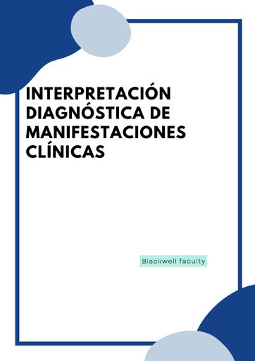 INTERPRETACIÓN DIAGNÓSTICA DE MANIFESTACIONES CLÍNICAS