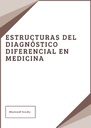 ESTRUCTURAS DEL DIAGNÓSTICO DIFERENCIAL EN MEDICINA