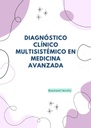 DIAGNÓSTICO CLÍNICO MULTISISTÉMICO EN MEDICINA AVANZADA