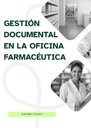 GESTIÓN DOCUMENTAL EN LA OFICINA FARMACÉUTICA