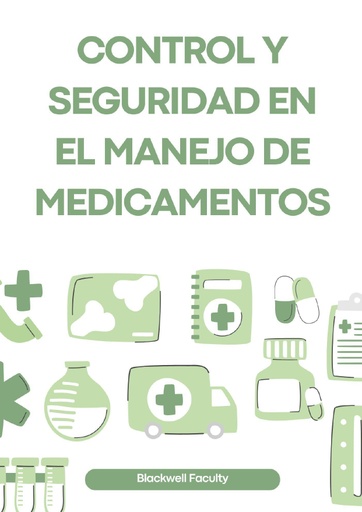 CONTROL Y SEGURIDAD EN EL MANEJO DE MEDICAMENTOS
