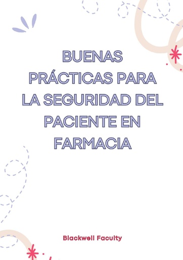 BUENAS PRÁCTICAS PARA LA SEGURIDAD DEL PACIENTE EN FARMACIA