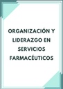 ORGANIZACIÓN Y LIDERAZGO EN SERVICIOS FARMACÉUTICOS