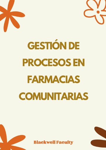 GESTIÓN DE PROCESOS EN FARMACIAS COMUNITARIAS