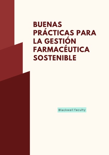 BUENAS PRÁCTICAS PARA LA GESTIÓN FARMACÉUTICA SOSTENIBLE