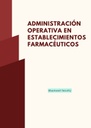 ADMINISTRACIÓN OPERATIVA EN ESTABLECIMIENTOS FARMACÉUTICOS