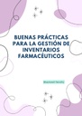 BUENAS PRÁCTICAS PARA LA GESTIÓN DE INVENTARIOS FARMACÉUTICOS