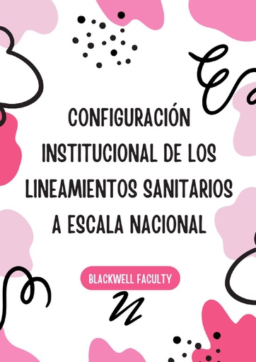 CONFIGURACIÓN INSTITUCIONAL DE LOS LINEAMIENTOS SANITARIOS A ESCALA NACIONAL