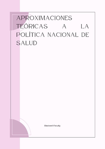 APROXIMACIONES TEÓRICAS A LA POLÍTICA NACIONAL DE SALUD
