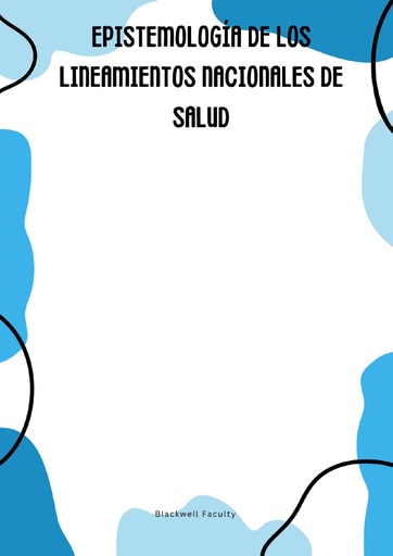 EPISTEMOLOGÍA DE LOS LINEAMIENTOS NACIONALES DE SALUD