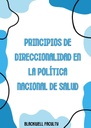 PRINCIPIOS DE DIRECCIONALIDAD EN LA POLÍTICA NACIONAL DE SALUD