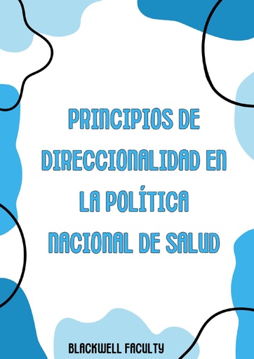 PRINCIPIOS DE DIRECCIONALIDAD EN LA POLÍTICA NACIONAL DE SALUD