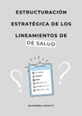 ESTRUCTURACIÓN ESTRATÉGICA DE LOS LINEAMIENTOS DE SALUD