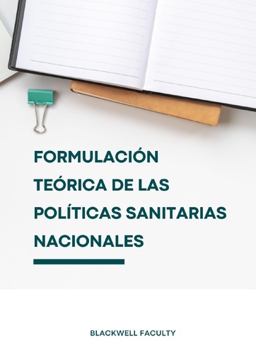 FORMULACIÓN TEÓRICA DE LAS POLÍTICAS SANITARIAS NACIONALES